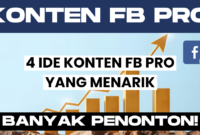 4 Ide Konten FB Pro yang Menarik dan Banyak Ditonton!